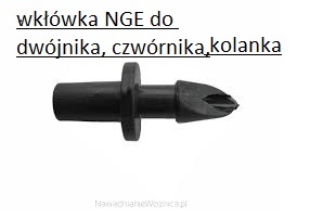 wkłuwka nge do kolanka , dwójnika i czwórnika NGE